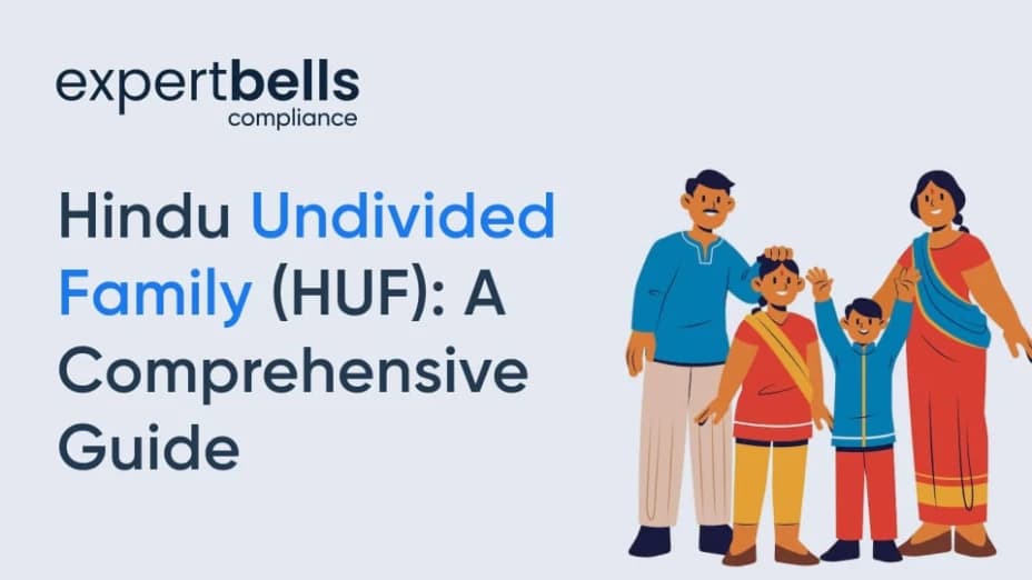Hindu Undivided Family (HUF): A Complete Guide