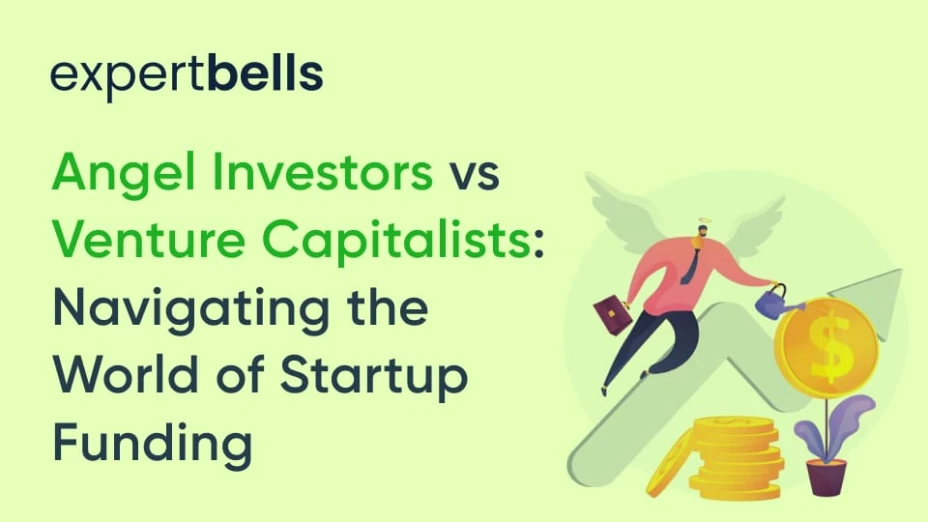 Angel Investors vs Venture Capitalists: Navigating the World of Startup ...