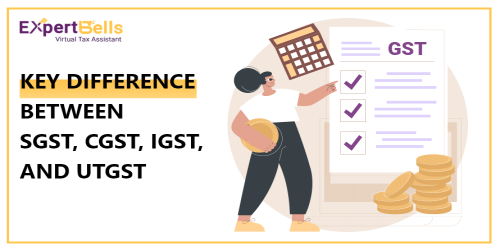 Key Difference Between SGST, CGST, IGST, and UTGST