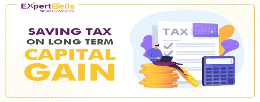 Saving Tax on Long Term Capital Gain