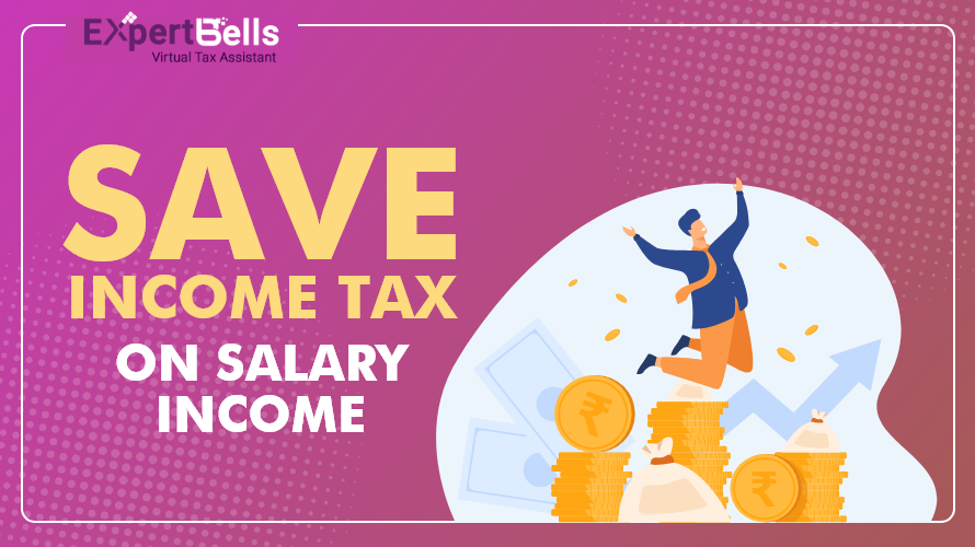 how to Save Income Tax on Salary Income