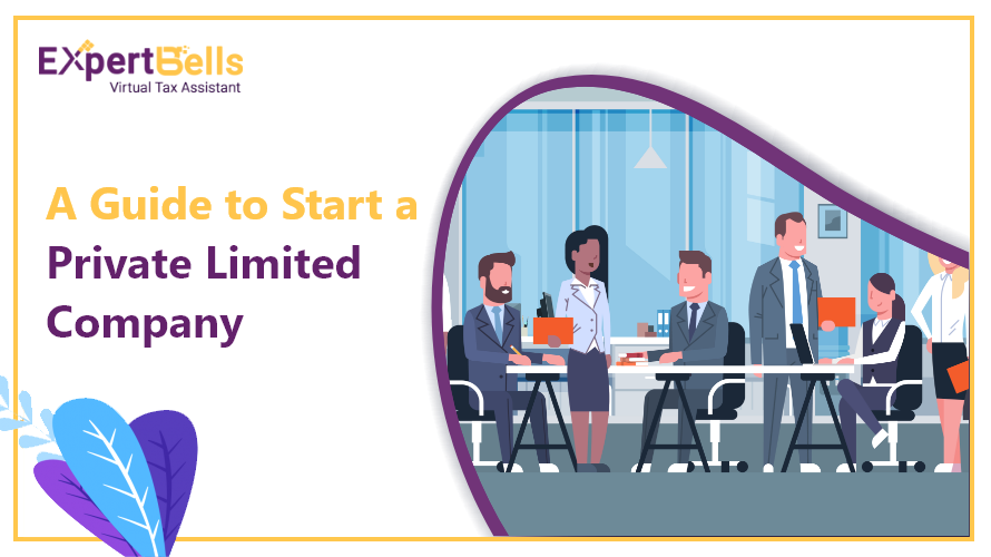 Step By Step Guide to Form a Private Limited Company