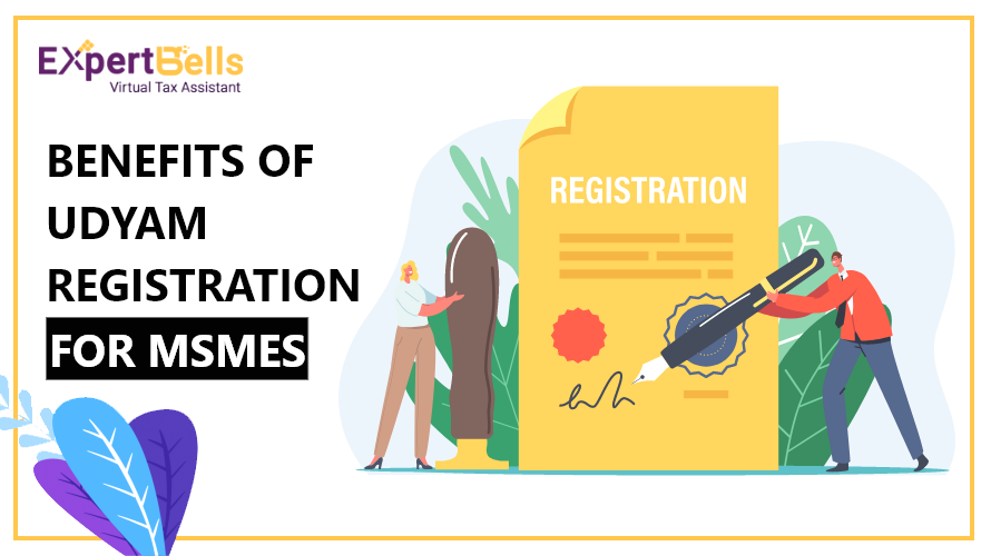 Benefits of Udyam Registration for MSMEs