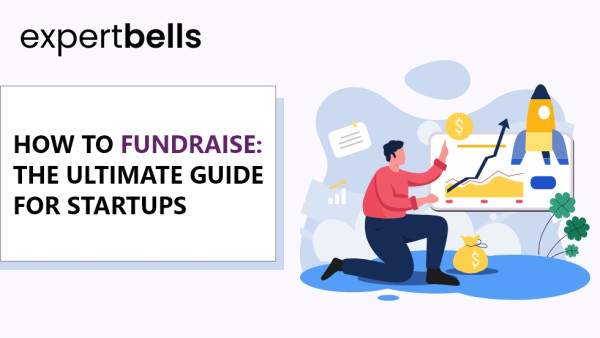How To Fundraise: The Ultimate Guide for Startups