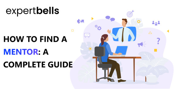How To Find A Business Mentor: A Complete Guide
