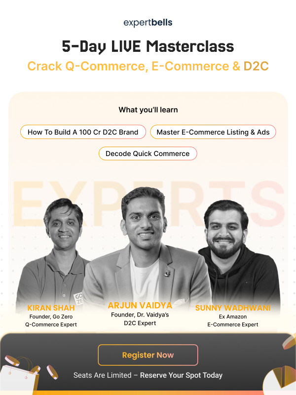 5-Day LIVE Masterclass: Crack Q-Commerce, E-Commerce & D2C!